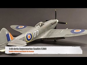 Airfix 1:48 Seafire F.XVII Review - Best Seafire Kit?