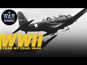 WWII Year by Year 1942 | Full Documentary
