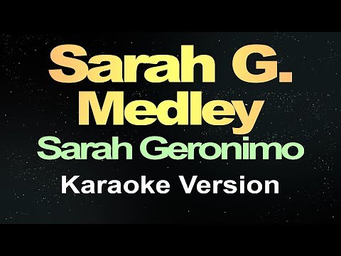 Sarah G. Medley Songs - Sarah Geronimo (Karaoke Version)