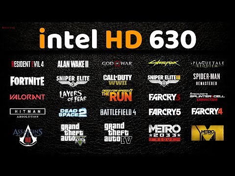 Intel HD Graphics 630 : 30 Games Tested in 2023 | HD 630 Gaming