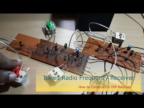 What is a Tuned Radio Frequency (TRF) Receiver || How to Construct a Tuned Radio Frequency Receiver