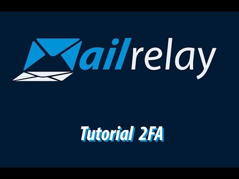 Mailrelay - Tutorial 2FA