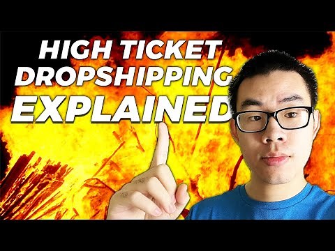 High Ticket Dropshipping Explained