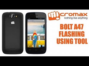 Flash Micromax Bolt A47 with Flashing Tool & File