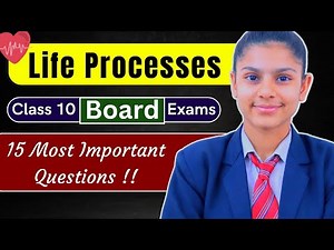 Life Processes | 15 Most Important Questions !! ✅✨ | Class 10 Board exams 🔥