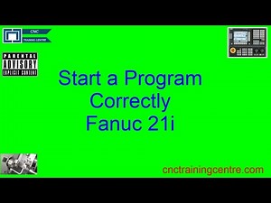 Start a progrsm correctly 21i fanuc