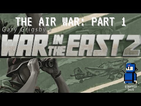 War in the East 2: The Air War | Part 1