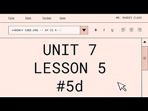 **UPDATED** AP CS A - Code.org: Unit 7: Lesson 5 #5d (2024)
