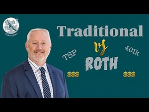 Traditional vs Roth for your TSP or 401K
