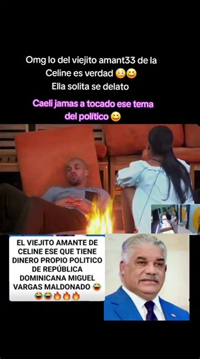 Celine confirma con su propia boca que si tiene una relación con un político de la tercera edad en República Dominicana #fabioagostini #eeuu #lcdlf6 #teamtierra #puertorico🇵🇷