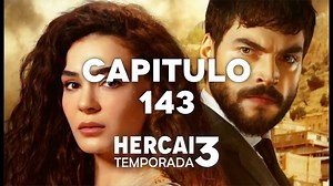 HERCAI CAPITULO 143 LATINO ❤ [2021] | NOVELA - COMPLETO HD