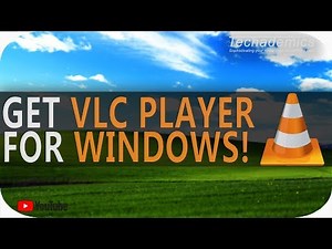 How To: Download and Install VLC Media Player Windows 10 PC