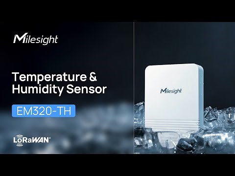 LoRaWAN Temperature & Humidity Sensor EM320-TH From Milesight Product Videography