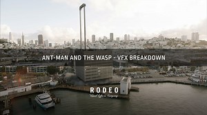 Ant-Man and The Wasp | VFX Breakdown by Rodeo FX