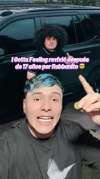Rabbanito revived I Gotta Feeling by the Black Eyed Peas 🤯