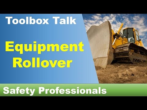 Equipment Rollover - Toolbox Talk - safety training