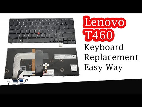 Lenovo ThinkPad T460 Keyboard Replacement