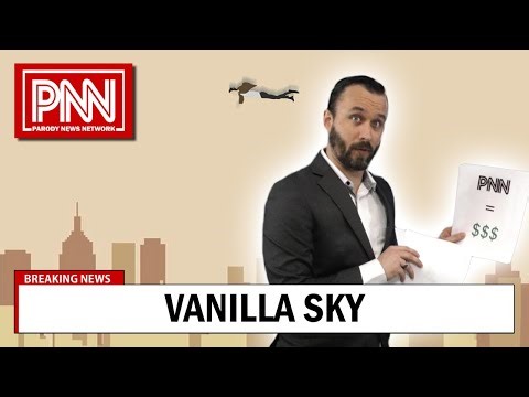 Vanilla Sky | The Parody News Network (PNN)