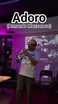 Adoro(Armando Manzanero)Trumpet cover