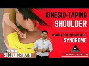 KINESIO-TAPING FOR SHOULDER IMPINGEMENT SYNDROME / ROTATOR CUFF TENDONITIS