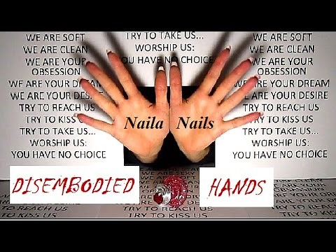 💋 DISEMBODIED HANDS - CASSIE AND EFFIE WANT TO BE WORSHIPPED