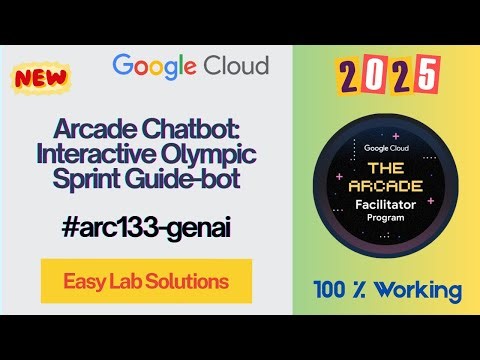 Arcade Chatbot: Interactive Olympic Sprint Guide-bot #arc133-genai #qwiklabs #arcade