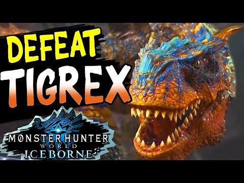 MHW Iceborne - BOSS TIGREX SOLO Quest Hunt a Tigrex / Monster Hunter World Iceborne