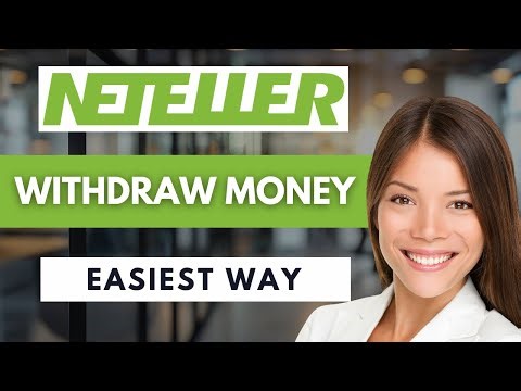 How To Withdraw Money From Neteller 💸 | Easy Guide (2025)