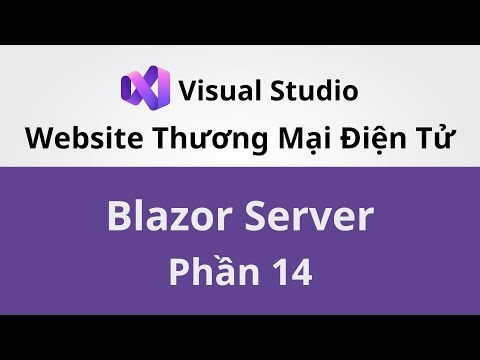 Xây Dựng Website Thương Mại Điện Tử Với Blazor Server | Phần 14