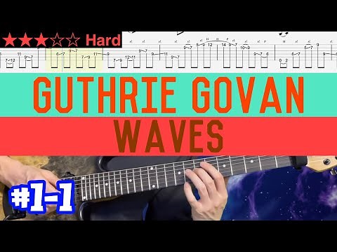 Guthrie Govan - Waves #1-1【Bpm=60~100 + TAB】