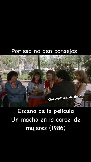 Por eso no den consejos #elcaballorojas #cinemexbybajatelotodo #charlyvalentino #flacoibañez #unmachoenlacarceldemujeres