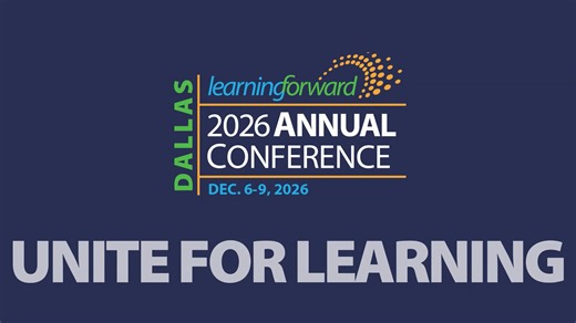 Unite for Learning | Learning Forward's 2026 Annual Conference