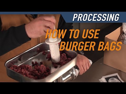 How to use Burger Bags for Wild Game Processing