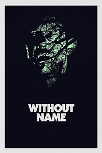 Without Name Summary, Trailer, Cast, Where to Watch and More