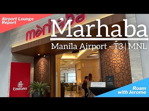 Marhaba Lounge | Manila Airport | NAIA Terminal 3 | Lounge Review