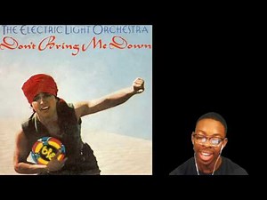 Electric Light Orchestra-Don't Bring Me Down Reaction
