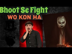 Bhoot Sa Fight ☠️ Wo Kia Ha Funny Video .This Ghost Is More Funny Than Scary 😂👻