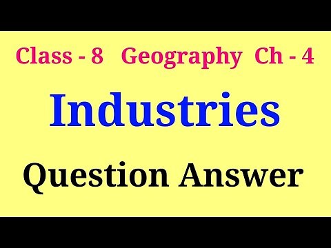 industries class 8 geography questions and answers | class 8 geography ch 5 question answer