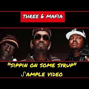 ᔑample Video: Sippin On Some Syrup by Three 6 Mafia (prod. by DJ Paul + Juicy J)