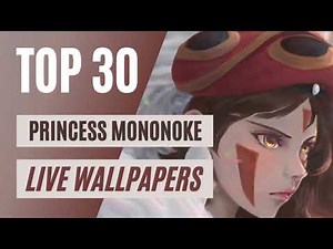 TOP 30 Best Princess Mononoke Live Wallpapers🐺🐏 [Wallpaper Engine]⚙️