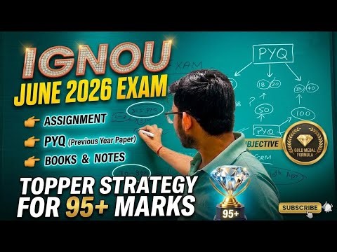 IGNOU June 2026: Topper’s Strategy to Score 95+ Marks! 🏆 (The Gold Medal Formula)
