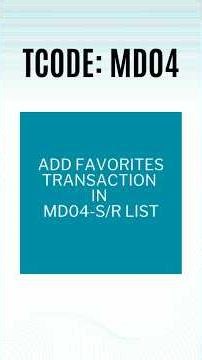 Add Favorites Transaction in MD04-S/R List | SAP S/4HANA Quality Management QM | Production Planning