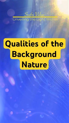 Qualities of the Background Nature #nature #motivation #quotes