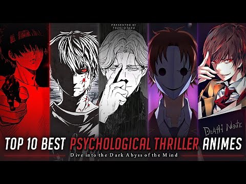 Top 10 Mind-Bending Psychological Thriller Anime - Unraveling Twisted Minds and Dark Secrets