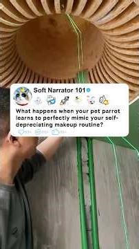 What happens when your pet parrot learns to perfectly mimic your self-depreciating makeup routine?