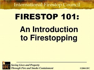 FIRESTOP 101: - SlideServe