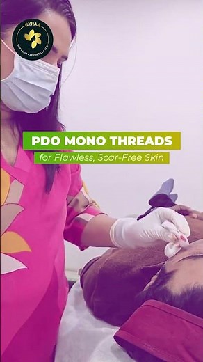 PDO Mono Threads for flawless and scar free skin | Nyraa Clinic