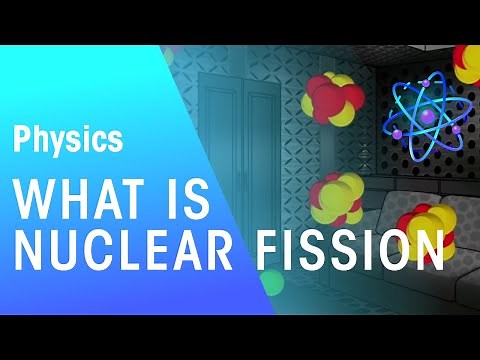 What Is Nuclear Fission? | Radioactivity | Physics | FuseSchool
