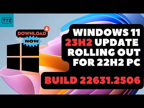 How to Install Windows 11 23H2 Update For 22H2 PC Stable Version-KB5027397 Available-Build22631.2506