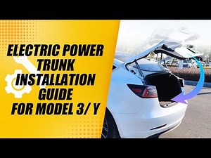 Electric power trunk installation guide For Model 3/ Y